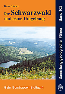 Umschlagbild des Buches: Geology, rocks, mineral deposits, landscape of the Black Forest, Germany. A geological Guidebook