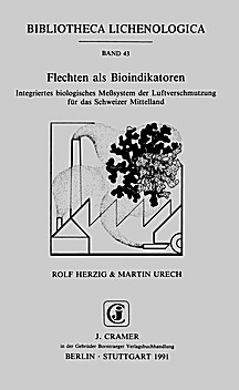 Cover image of: Lichens as bioindicators. Integrated biological system for 
monitoring air pollution in Central Switzerland (Schweizer
Mittelland)