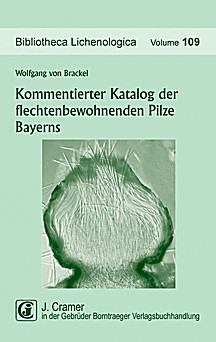Cover image of: A commented catalogue of the lichenicolous fungi of Bavaria (Germany)