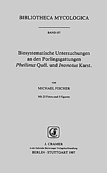 Cover image of: Biosystematic investigations in the fungi genera Phellinus Quél. and Inonotus Karst.