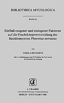 Cover image of: Endogenous and exogenous factors influencing the development of the fruit body of the  basidiomycete Pleurotus ostreatus