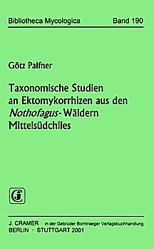 Cover image of: The taxonomy of ectomycorrhizza from 
<i>Nothofagus</i>-forests of Central Southern Chile
