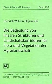 Cover image of: The significance of linear structures and corridors for 
flora and vegetation of intensively agriculturally used
landscapes