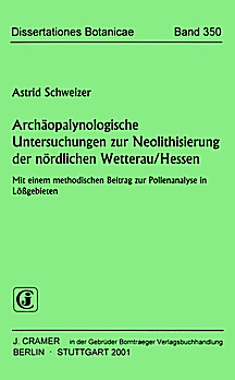 Cover image of: Archaeopalynological study of the neolithization of
the Northern Wetterau area, Hessen State, Germany. 
With a contribution on techniques of pollen analysis in 
loess regions