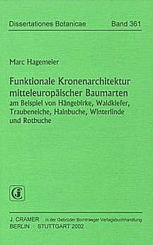 Cover image of: A functional study of the treetop architecture of Central 
European silver birch, scots pine, sessile oak, 
little leaf linden and European beech