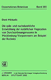 Cover image of: Late and postglacial development of the indigenous
vegetation of  percolation-mires in Mecklenburg-Vorpommern
State, Germany: The Recknitz example
