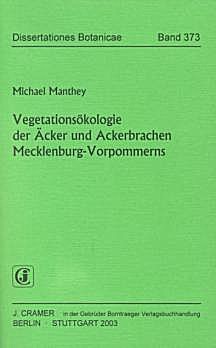 Cover image of: The vegetation ecology of arable land and fallow ground 
in Mecklenburg-Vorpommern State (Germany)