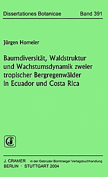 Cover image of: Tree diversity, forest structure and growth dynamics of two
tropical mountainous rain forests in Ecuador and Costa Rica.
A comparison