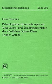 Cover image of: Palynological investigations on the vegetation history and settlement history of the northern Golan Heights (Near East).
German, with English summary of the chapters