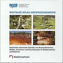 Image de couverture de: Digital Atlas of concentrations of substances in brook
sediments, soils, rocks and the groundwater of 
Niedersachsen and Bremen states, Germany