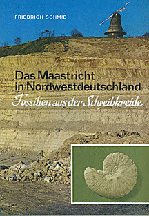 Cover image of: The Maastrichtian in NW-Germany, Part 2:
Fossils from the lithographic chalk