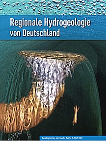 Cover image of: Regional Hydrogeology of Germany:
Aquifers in Germany, their distribution and properties