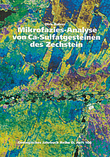 Cover image of: Microfacies analysis of Zechstein-age Ca-sulphate rocks.
The petrographic and petrological analysis of saline host
rocks for permanent storage of radioactive waste in 
the Federal Republic of Germany