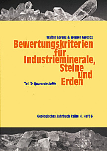 Cover image of: Criteria for the evaluation of industrial minerals,
rocks and clays. Part 3: Quartz