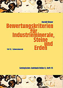 Cover image of: Assessment Criteria for Industrial Minerals and Rocks. Part 12: Heavy minerals: Ilmenite, Leukoxen, rutile, zircon, monazite, xenotime, staurolite, garnet chromite and magnetite
