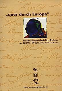 Cover image of: All across Europe. Scientific travels with Johann 
Wolfgang von Goethe